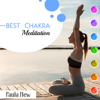 Paula New - Best Chakra Meditation