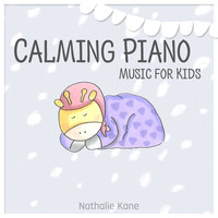 Nathalie Kane - Calming Piano Music for Kids
