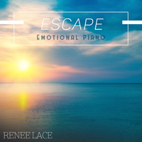 Renee Lace - Escape (Emotional Piano)
