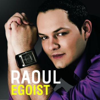 Raoul - Egoist