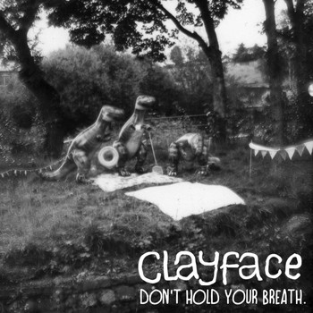 Clayface - Don't Hold Your Breath (Explicit)