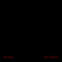 Pale Waves - New Year's Eve (Explicit)