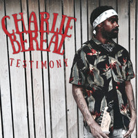 Charlie Bereal - Testimony