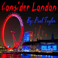Paul Taylor - Consider London