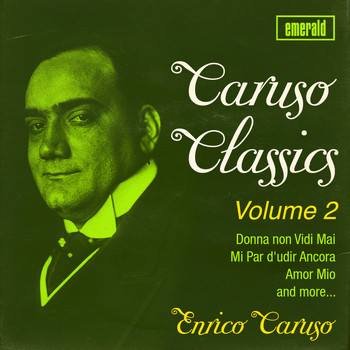 Enrico Caruso - Caruso Classics, Vol. 2