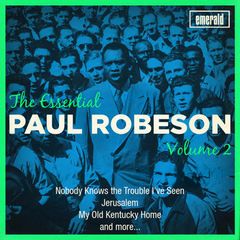 Paul Robeson - The Essential Paul Robeson, Vol. 2