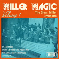 Glenn Miller Orchestra - Miller Magic, Vol. 1