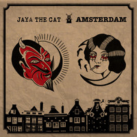 Jaya The Cat - Amsterdam