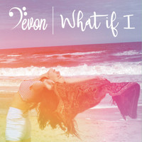 Devon - What If I