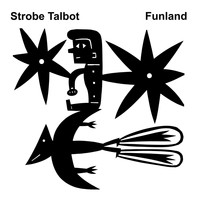 Strobe Talbot - Funland