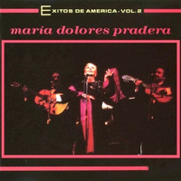 Maria Dolores Pradera - Exitos De America, Vol. 2