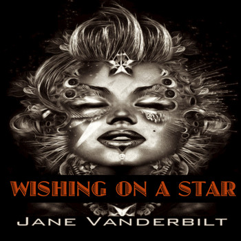 Jane Vanderbilt - Wishing on a Star (Remix)