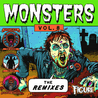 Figure - Monsters: The Remixes, Vol. 8 (Explicit)