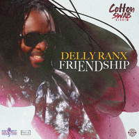 Delly Ranx - Friendship (Cotton Swab Riddim)