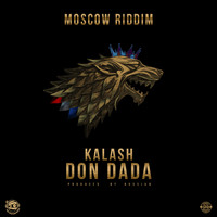 Kalash - Don Dada (Produced by Rvssian)
