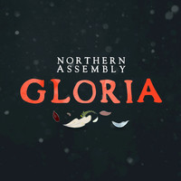 Northern Assembly - Gloria