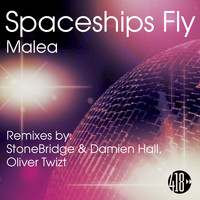 Malea - Spaceships Fly