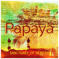 Sanctuary of Nemesis - Papaya
