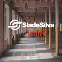 Slade Silva - Burn