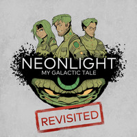 Neonlight - My Galactic Tale Revisited