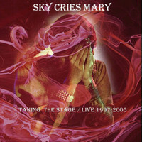 Sky Cries Mary - Taking the Stage  (Live 1997-2005)