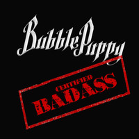 Bubble Puppy - Certified Badass