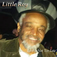 Little Roy - Love Is Not Too Late (feat. Owen Issac)