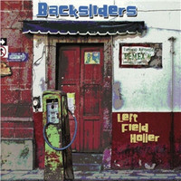 Backsliders - Left Field Holler (Explicit)