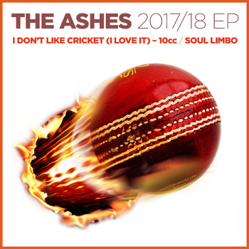 10cc, Hi-Lights - The Ashes 2017-18 / I Don't Like Cricket (I Love It)