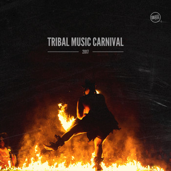 Various Artists - Tribal Music Carnival 2017