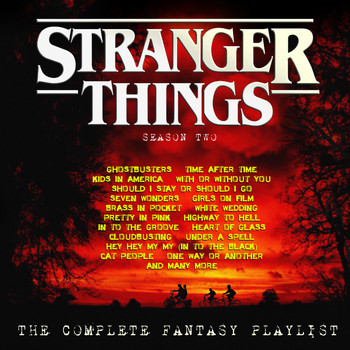 Various Artists - Stranger Things 2 - The Complete Fantasy Playlist