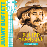 Jimmy Buffett - Buried Treasure: Volume 1 (Deluxe Version)