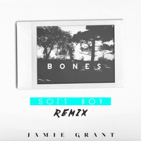 Jamie Grant - Bones (Soft Boy Remix)