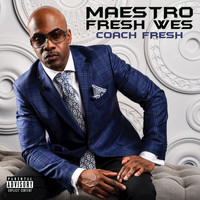Maestro Fresh Wes - Coach Fresh (Explicit)