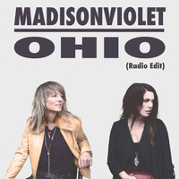 Madison Violet - Ohio (Radio Edit)