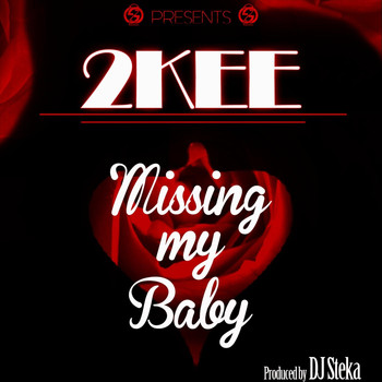 2kee - Missing My Baby