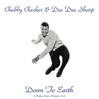Chubby Checker & Dee Dee Sharp - Down to Earth (Analog Source Remaster 2017)