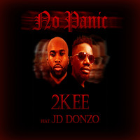 2kee - No Panic (feat. JD Donzo)