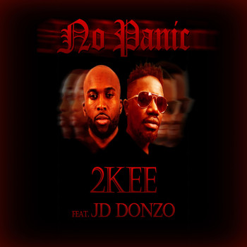 2kee - No Panic (feat. JD Donzo)