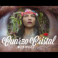 Bob Kuzz - Cuarzo Cristal