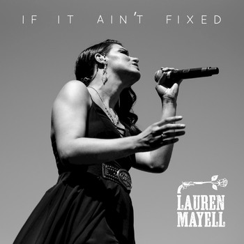 Lauren Mayell - If It Ain't Fixed
