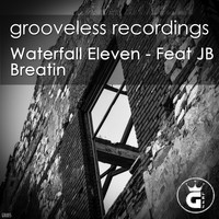 Waterfall Eleven - Breatin (Chill House Mix)