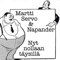 Martti Servo & Napander - Nyt nollaan täysillä
