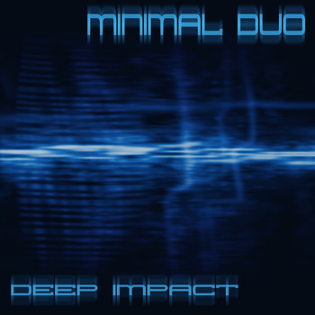 Minimal Duo - Deep Impact
