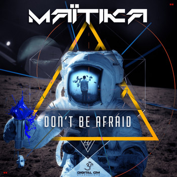 Maitika and Nitrodrop - Don't Be Afraid