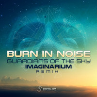 Burn In Noise - Guardians of the Sky (Imaginarium Remix)