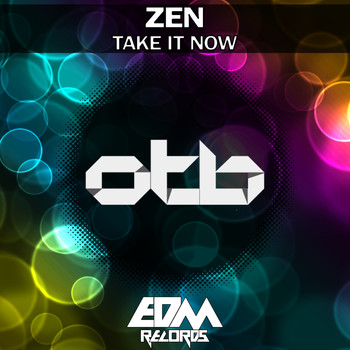 Zen - Take It Now