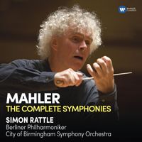 Sir Simon Rattle - Mahler: Complete Symphonies
