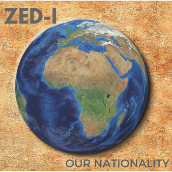 Zed-I - Our Nationality