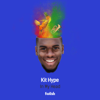 Kit Hype - In My Head